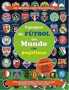 EQUIPOS DE FUTBOL DEL MUNDO PEGATINAS | 9791256430550 | SORRENTINO DANILA