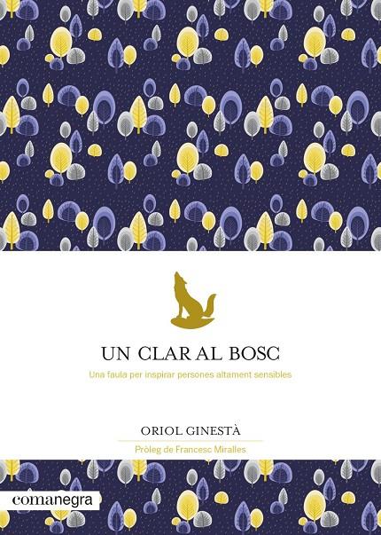 UN CLAR AL BOSC | 9788418022777 | Oriol Ginestà