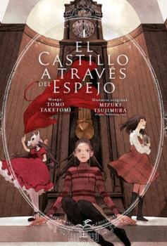 El castillo a través del espejo 4 | 9788419536341 | Taketomi, Tomo / Tsujimura, Mizuki