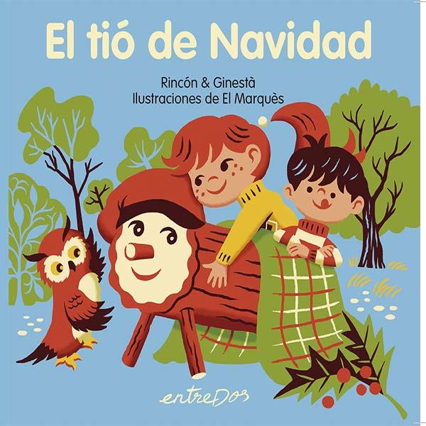 EL TIÓ DE NAVIDAD | 9788418900983 | , Rincón & Ginesta