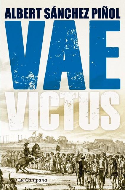 Vae Victus (edició en català) | 9788416457274 | SANCHEZ PIÑOL, ALBERT