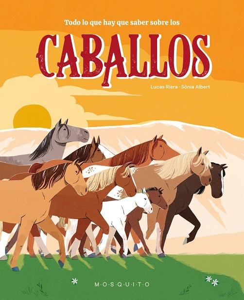 Todo lo que hay que saber sobre los caballos | 9788410417342 | Riera, Lucas