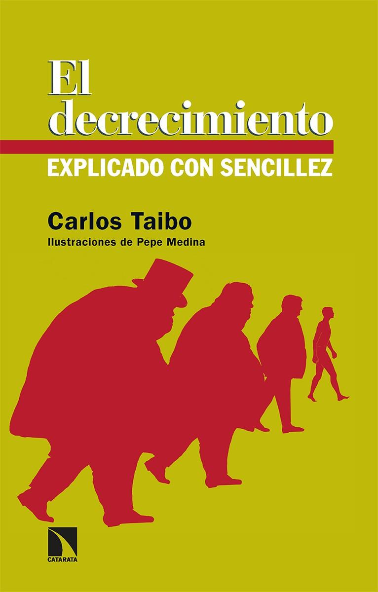 El decrecimiento explicado con sencillez | 9788413524139 | Taibo Arias, Carlos