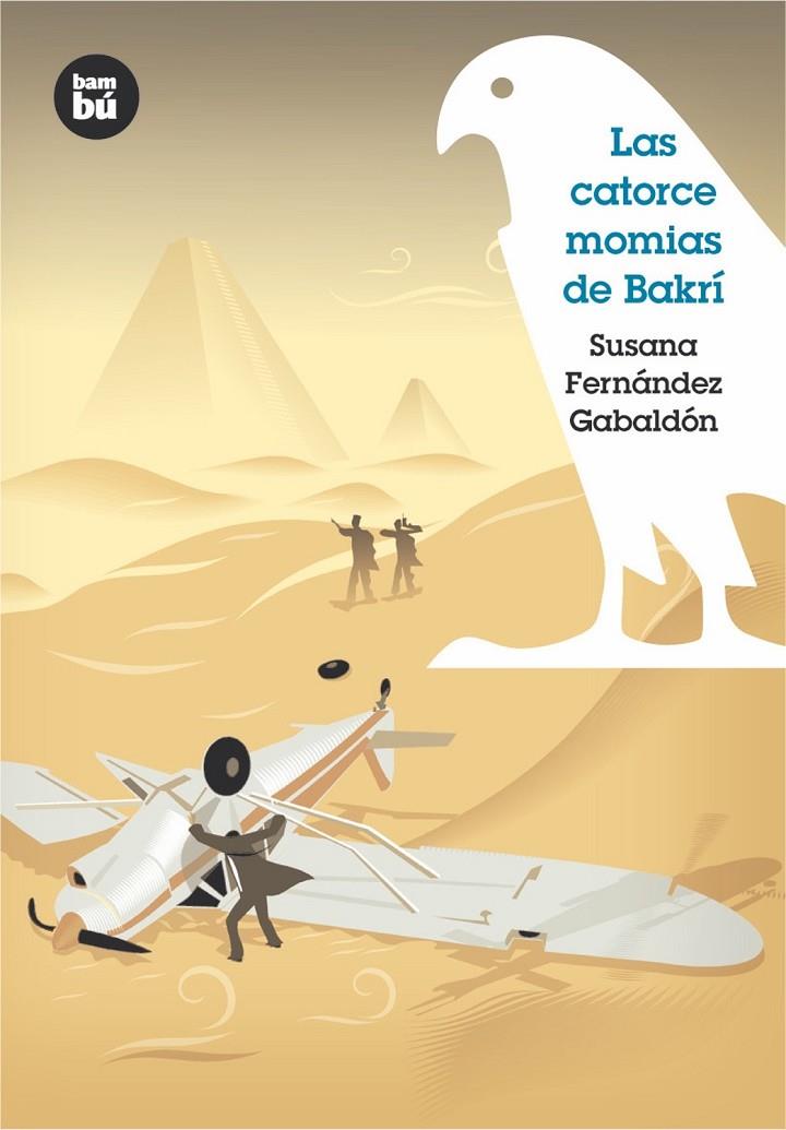 Las catorce momias de Bakrí | 9788483430248 | Fernández Gabaldón, Susana
