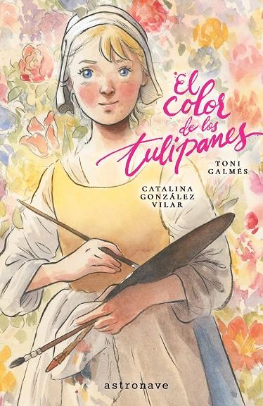 EL COLOR DE LOS TULIPANES | 9788467984330 | Galmes, Toni / Gónzalez Vilar, Catalina