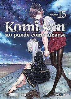 KOMI-SAN NO PUEDE COMUNICARSE 15 | 9788410388215 | ODA, TOMOHITO