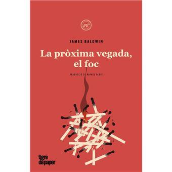 La pròxima vegada, el foc | 9788418705717 | Baldwin,James