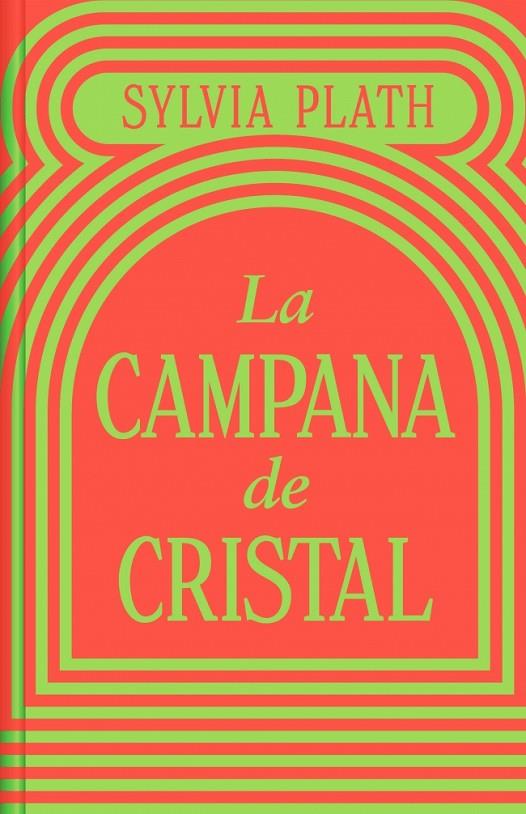 La campana de cristal (edición especial en tapa dura) | 9788466373821 | Plath, Sylvia