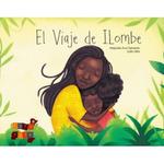 El viaje de ILombe | 9788461799411 | Salmerón Ntutumu, Alejandra