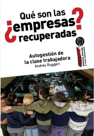 ¿Qué son las empresas recuperadas? | 9788417190101 | Ruggeri, Andrés