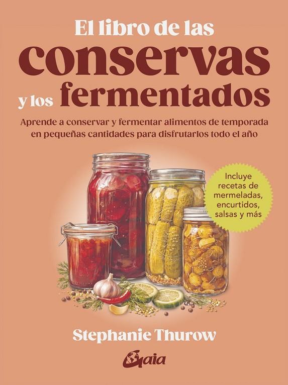 El libro de las conservas y los fermentados | 9788411082310 | Thurow, Stephanie