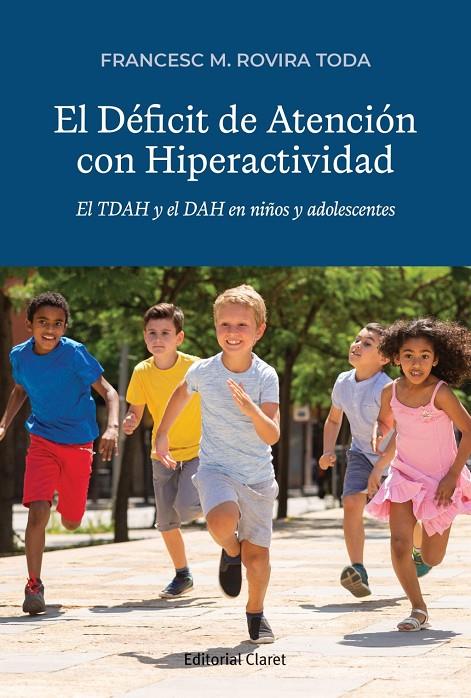 El Déficit de Atención con Hiperactividad | 9788491365983 | Rovira Toda, Francesc M.