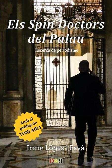 Els Spin Doctors del Palau | 9788494274565 | Irene López i Favà