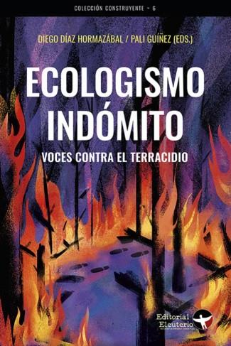 Ecologismo indómito | 9789569261602 | , AA.VV