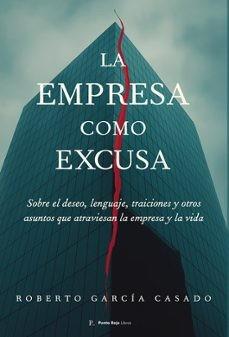 LA EMPRESA COMO EXCUSA | 9799543259853