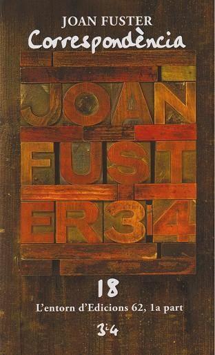 Correspondència 18: L'entorn d'Edicions 62, 1a part | 9788417469597 | Fuster, Joan