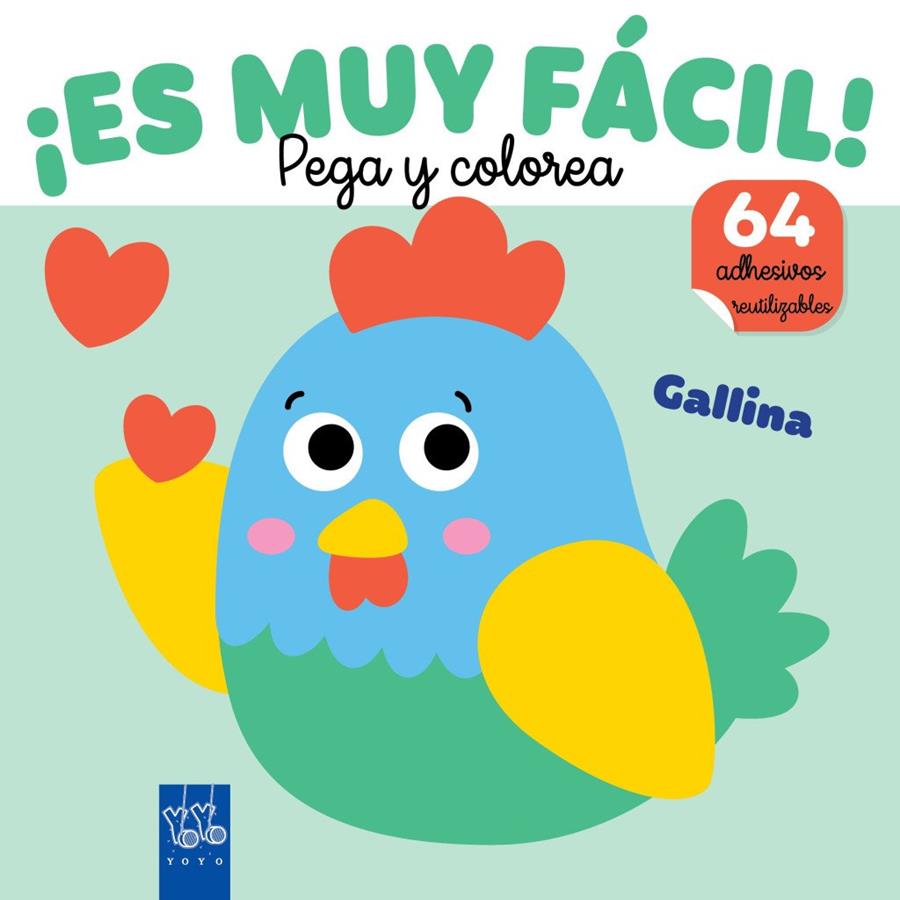 ¡Es muy fácil! Pega y colorea. Gallina | 9788408295662 | , YOYO
