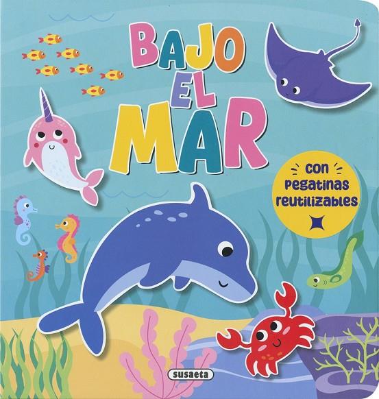 Bajo el mar | 9788410849549 | Susaeta Ediciones, Susaeta