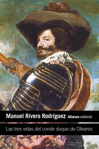 Las tres vidas del conde duque de Olivares | 9791370090630 | Rivero Rodríguez, Manuel
