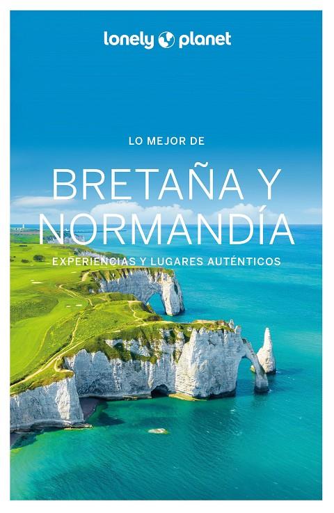 Lo mejor de Bretaña y Normandía 1 | 9788408287247 | Corbel, Christophe / Derouard, Hugues / Senart, Sophie / Delabroy, Caroline / Lannoy, Julien / Lajau