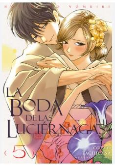 LA BODA DE LAS LUCIÉRNAGAS 5 | 9791387831448 | TACHIBANA,ORECO