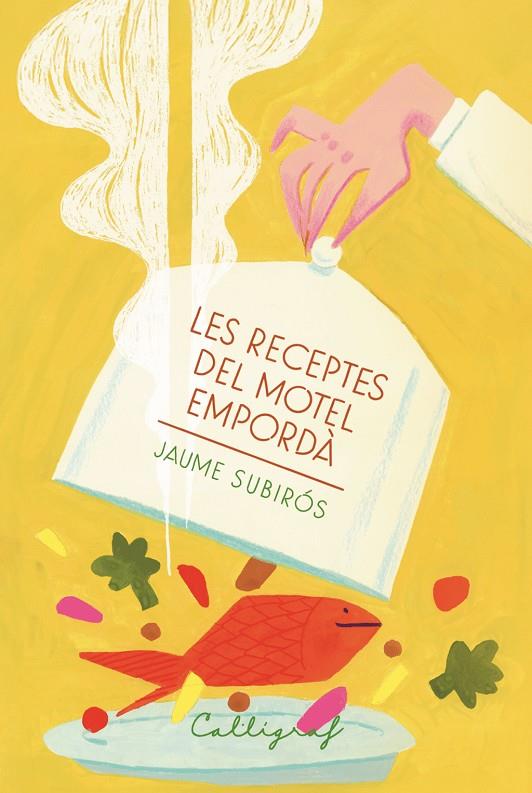 Les receptes del Motel Empordà | 9788412996548 | , JAUME SUBIROS JORDA