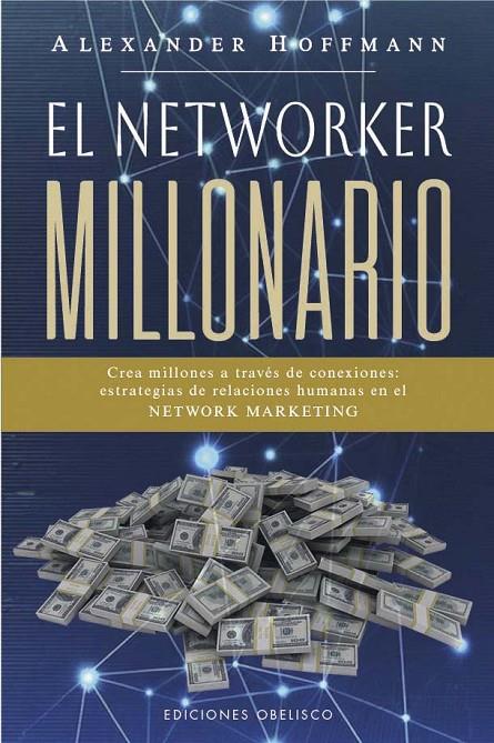 El networker millonario | 9788411722469 | Hoffmann, Alexander