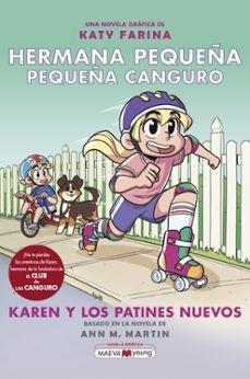 Hermana pequeña, pequeña canguro 2: Karen y los patines nuevos | 9788418184949 | Farina, Katy