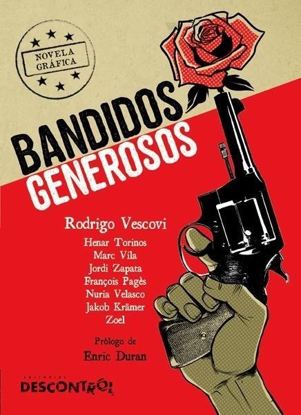 Bandidos Generosos | 9788416553549 | VESCOVI, RODRIGO