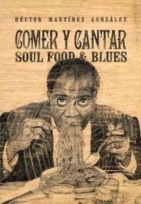COMER Y CANTAR | 9788494976629 | Martínez González, Héctor
