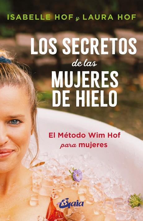 Los secretos de las mujeres de hielo | 9788411082136 | Hof, Isabelle / Hof, Laura