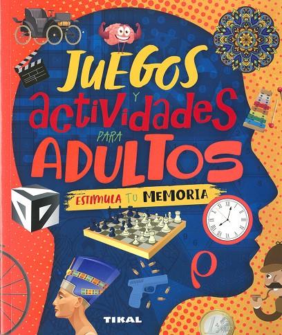 Juegos y actividades para adultos Estimula tu memoria | 9788499285382 | Montoro Bayón, Jorge