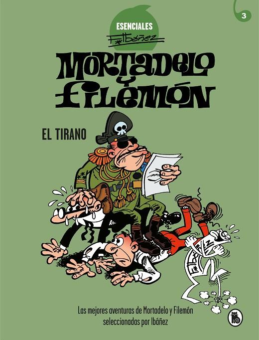 Mortadelo y Filemón. El Tirano (Esenciales Ibáñez 3) | 9788402424204 | Ibáñez, Francisco