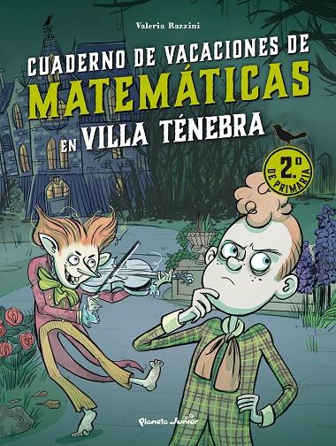 Villa Ténebra. Cuaderno de vacaciones de matemáticas. 2.º de primaria | 9788408287391 | Razzini, Valeria