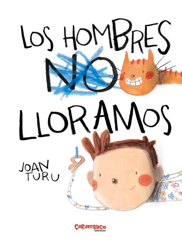 Los hombres lloramos | 9788417766528 | TURU SANCHEZ, JOAN
