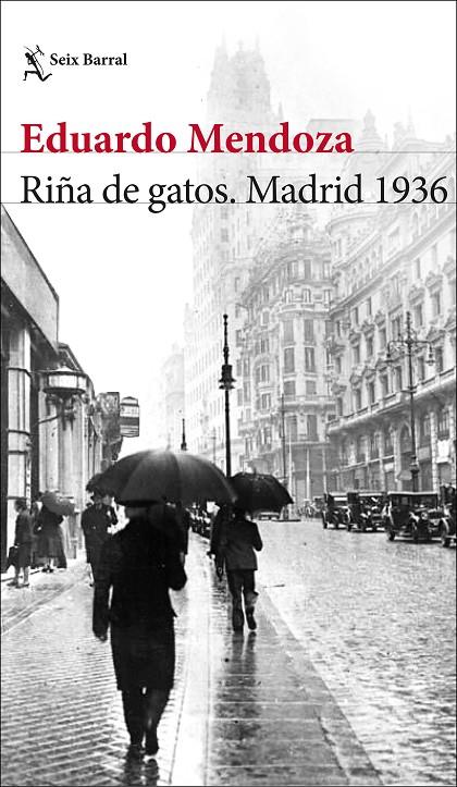 RIÑA DE GATOS MADRID 1939 | 9788432236594 | Mendoza, Eduardo