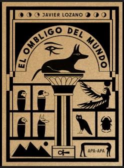 OMBLIGO DEL MUNDO , EL | 9788492615476 | LOZANO, JAVIER
