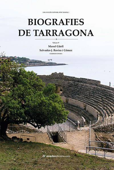 Biografies de Tarragona | 9788416505715 | GÜELL, MANEL/ ROVIRA, SALVADOR/Güell, Manel/ Rovira, Salvador