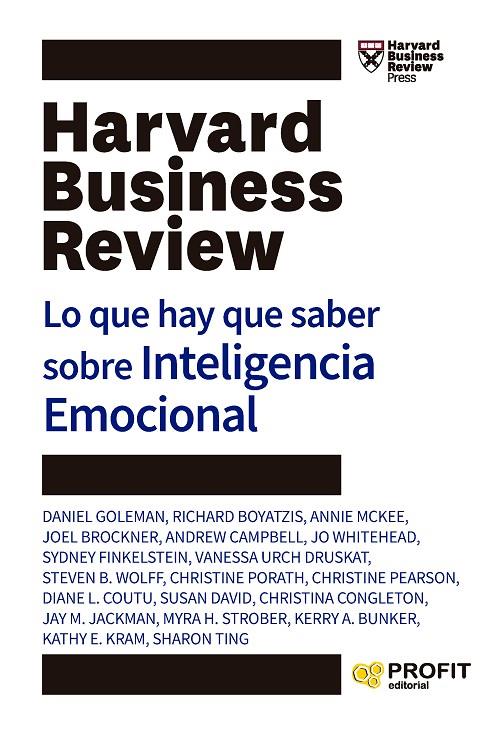 Lo que hay que saber sobre Inteligencia Emocional | 9788419212450 | Boyatzis, Richard / Goleman, Daniel / Brockner, Joel / McKee, Annie / Campbell, Andrew / Whitehead,
