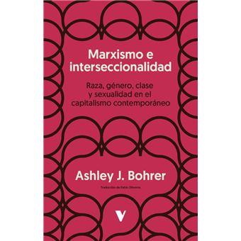 MARXISMO E INTERSECCIONALIDAD | 9788410344402 | BOHRER, ASHLEY J.