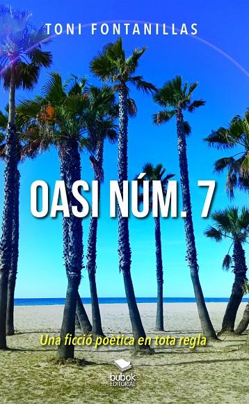 OASI NÚM. 7 | 9788468586779 | FONTANILLAS,TONI