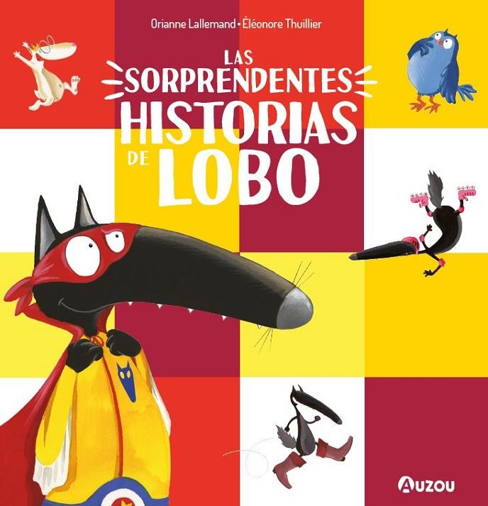 Las sorprendentes historias del lobo | 9791039566209 | Thuillier, Éléonore