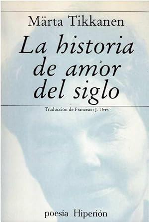 La historia de amor del siglo | 9788475172644 | Tikkanen, Marta