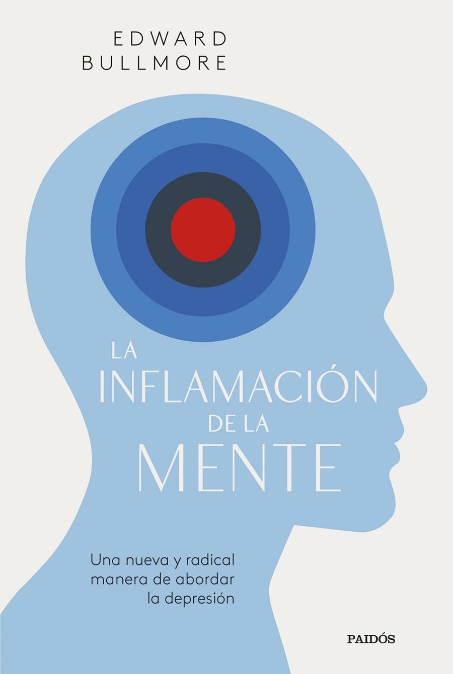 La inflamación de la mente | 9788449341090 | Bullmore, Edward