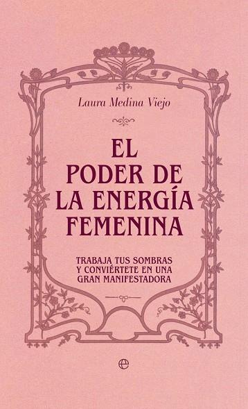 El poder de la energía femenina | 9788410943025 | Medina Viejo, Laura