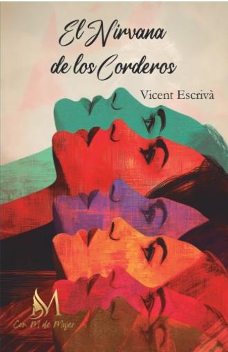 EL NIRVANA DE LOS CORDEROS | 9791387615864 | VICENT, ESCRIVÀ