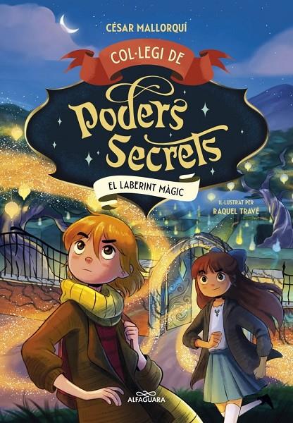 Col·legi de Poders Secrets 5 - El laberint màgic | 9788419688385 | MALLORQUI, CESAR