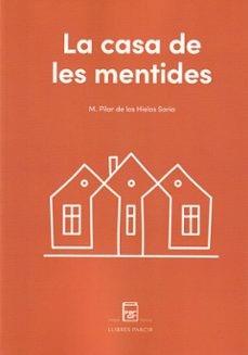 La casa de les mentides | 9788410087033 | de los Hielos Soria, M. Pilar