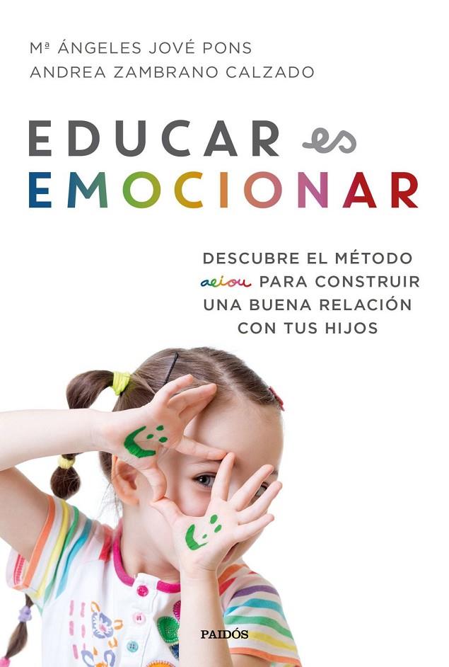 Educar es emocionar | 9788449334948 | Zambrano Calzado, Andrea / Jové Pons, Mª Ángeles