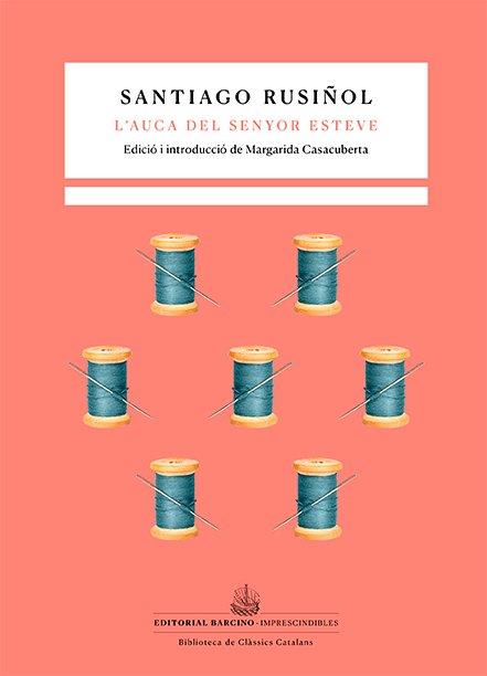 L’auca del senyor Esteve | 9788416726516 | Rusiñol i Prats, Santiago